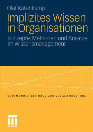 Kniha Implizites Wissen in Organisationen Olaf Katenkamp