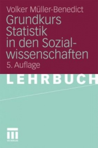 Książka Grundkurs Statistik in den Sozialwissenschaften Volker Müller-Benedict