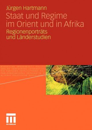 Книга Staat Und Regime Im Orient Und in Afrika Jürgen Hartmann