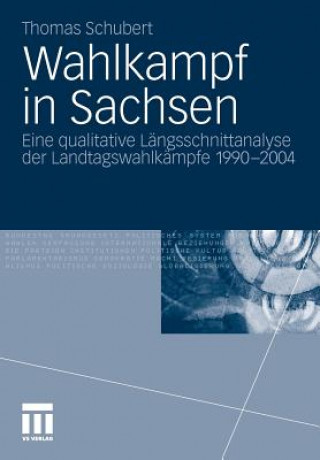 Knjiga Wahlkampf in Sachsen Thomas Schubert