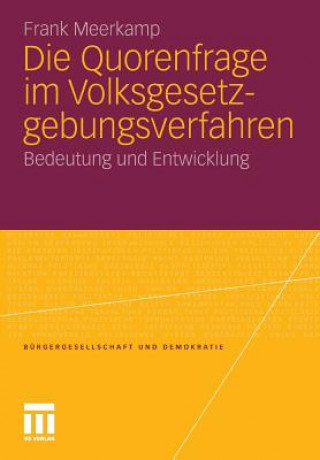 Könyv Die Quorenfrage Im Volksgesetzgebungsverfahren Frank Meerkamp