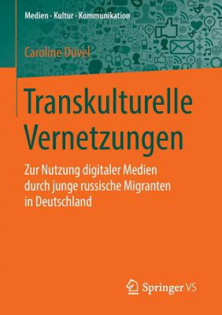 Könyv Transkulturelle Vernetzungen Caroline Düvel