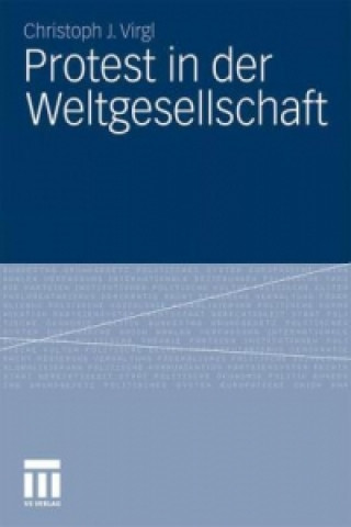 Knjiga Protest in der Weltgesellschaft Christoph J. Virgl