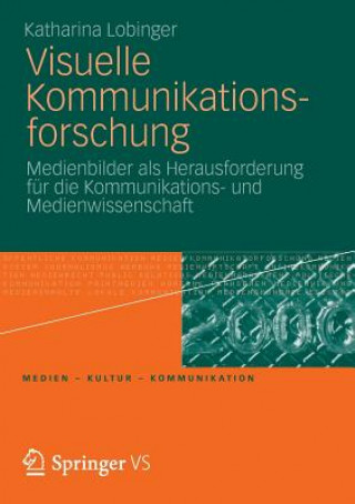 Kniha Visuelle Kommunikationsforschung Katharina Lobinger