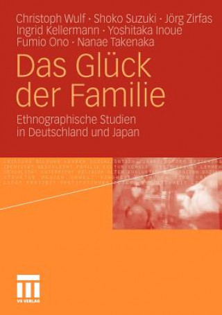 Knjiga Das Gluck der Familie Christoph Wulf