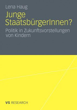 Kniha Junge Staatsburgerinnen? Lena Haug