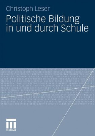 Könyv Politische Bildung in Und Durch Schule Christoph Leser