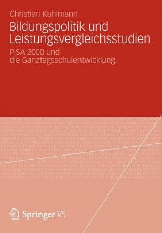 Książka Bildungspolitik Und Leistungsvergleichsstudien Christian Kuhlmann