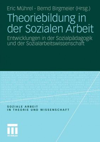 Knjiga Theoriebildung in Der Sozialen Arbeit Eric Mührel