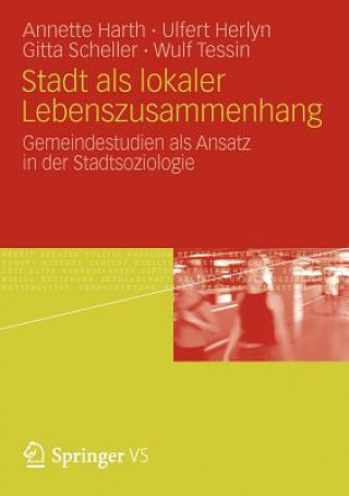 Kniha Stadt ALS Lokaler Lebenszusammenhang Annette Harth