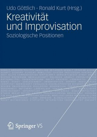 Kniha Kreativitat Und Improvisation Udo Göttlich