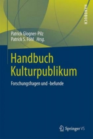 Książka Handbuch Kulturpublikum Patrick Glogner-Pilz