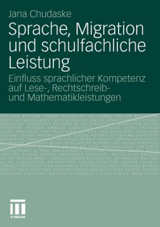 Libro Sprache, Migration Und Schulfachliche Leistung Jana Chudaske