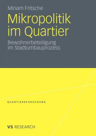 Könyv Mikropolitik Im Quartier Miriam Fritsche
