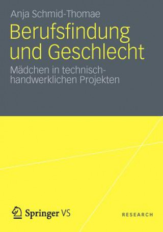 Knjiga Berufsfindung Und Geschlecht Anja Schmid-Thomae