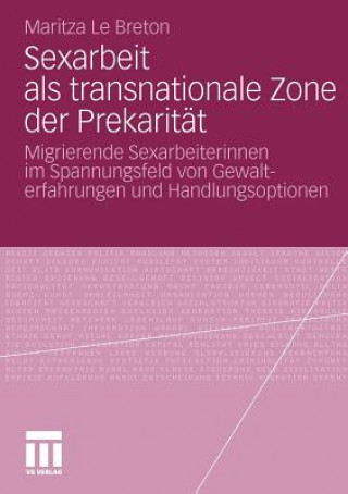 Carte Sexarbeit ALS Transnationale Zone Der Prekarit t Maritza Le Breton