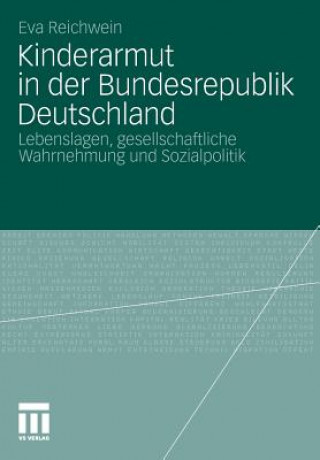 Kniha Kinderarmut in Der Bundesrepublik Deutschland Eva Reichwein
