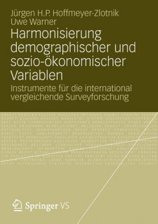 Kniha Harmonisierung Demographischer Und Sozio- konomischer Variablen Jürgen H. Hoffmeyer-Zlotnik