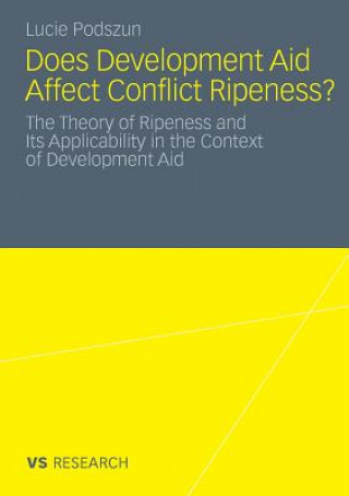 Könyv Does Development Aid Affect Conflict Ripeness? Lucie Podszun