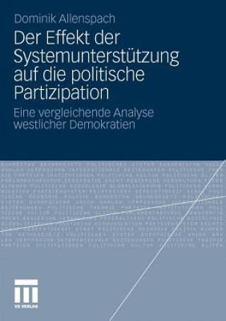 Knjiga Effekt Der Systemunterst tzung Auf Die Politische Partizipation Dominik Allenspach