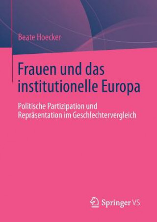 Kniha Frauen Und Das Institutionelle Europa Beate Hoecker