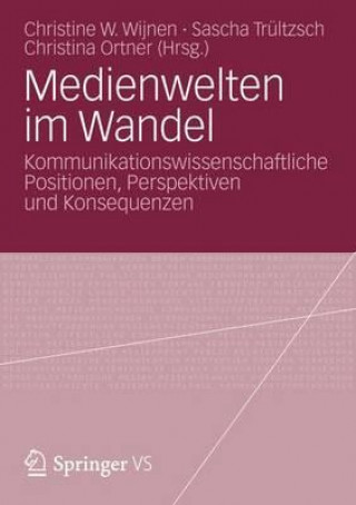 Książka Medienwelten Im Wandel Christine W. Wijnen