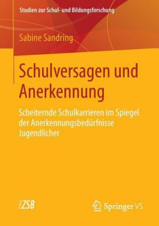 Книга Schulversagen Und Anerkennung Sabine Sandring