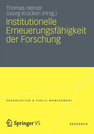 Könyv Institutionelle Erneuerungsfahigkeit der Forschung Thomas Heinze