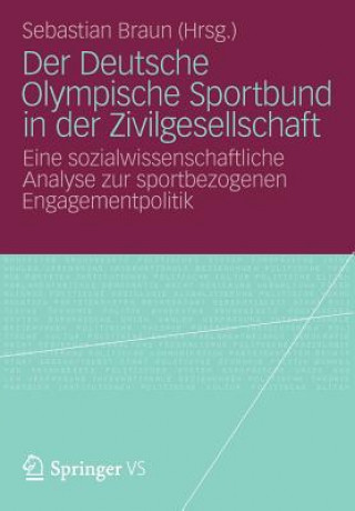 Książka Der Deutsche Olympische Sportbund in Der Zivilgesellschaft Sebastian Braun