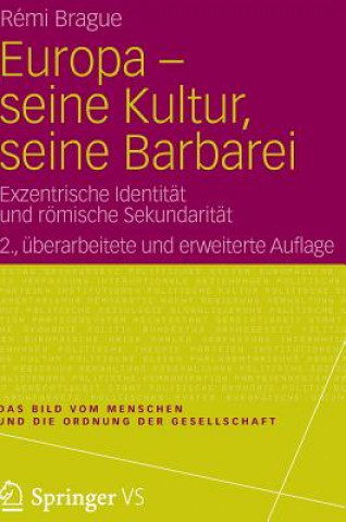 Kniha Europa - Seine Kultur, Seine Barbarei Rémi Brague