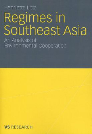 Książka Regimes in Southeast Asia Henriette Litta