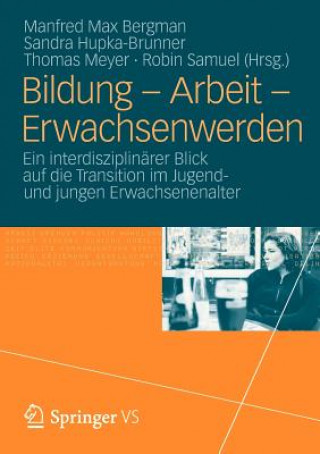 Kniha Bildung - Arbeit - Erwachsenwerden Manfred M. Bergman