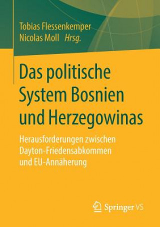 Kniha Das Politische System Bosnien Und Herzegowinas Tobias Flessenkemper
