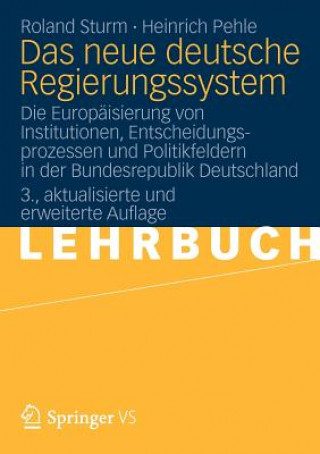 Книга Das Neue Deutsche Regierungssystem Roland Sturm