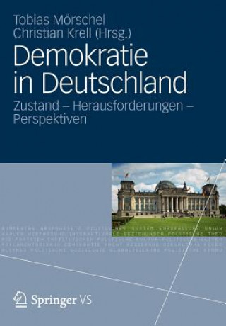 Kniha Demokratie in Deutschland Tobias Mörschel