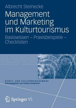 Könyv Management Und Marketing Im Kulturtourismus Albrecht Steinecke