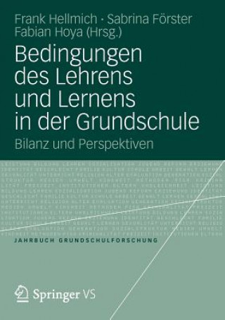 Könyv Bedingungen Des Lehrens Und Lernens in Der Grundschule Frank Hellmich