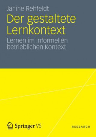 Kniha Der Gestaltete Lernkontext Janine Rehfeldt
