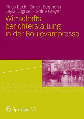 Könyv Wirtschaftsberichterstattung in Der Boulevardpresse Klaus Beck