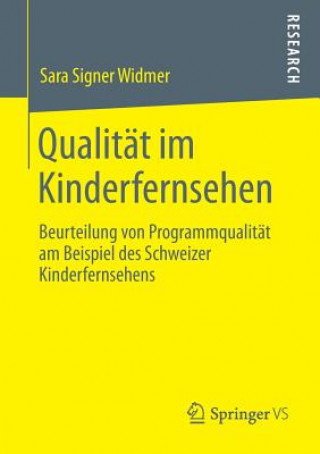 Könyv Qualitat im Kinderfernsehen Sara Signer Widmer
