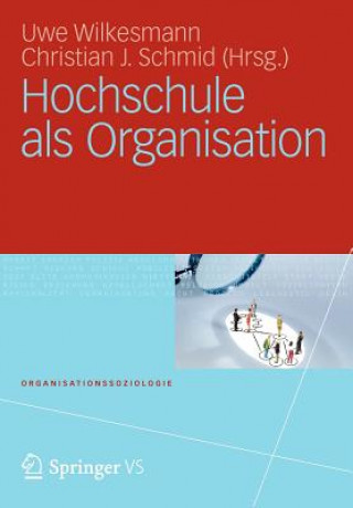 Könyv Hochschule ALS Organisation Uwe Wilkesmann