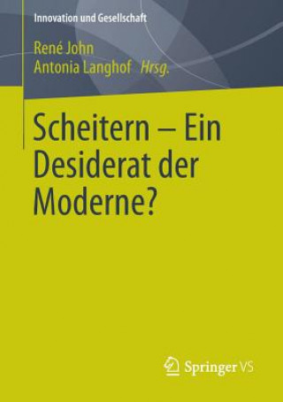 Книга Scheitern - Ein Desiderat Der Moderne? René John