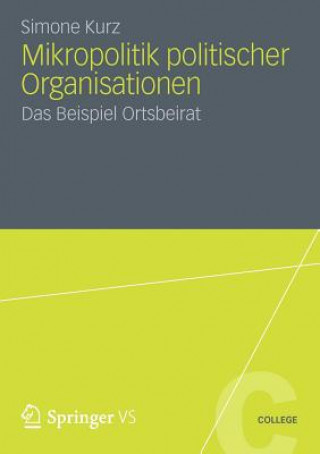 Kniha Mikropolitik Politischer Organisationen Simone Kurz