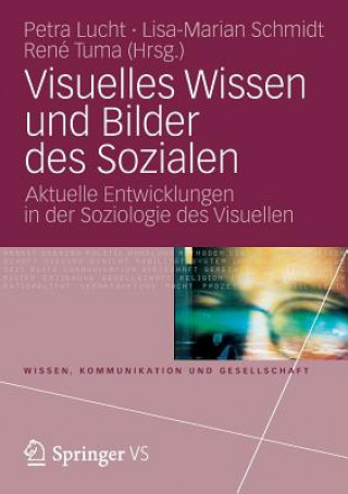 Livre Visuelles Wissen Und Bilder Des Sozialen Petra Lucht