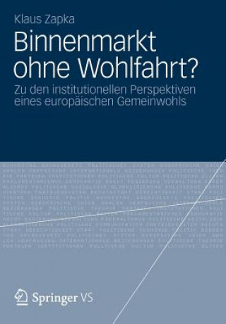 Książka Binnenmarkt Ohne Wohlfahrt? Klaus Zapka