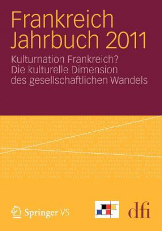 Kniha Frankreich Jahrbuch 2011 Dfi - Deutsch-Franzosisches Institut