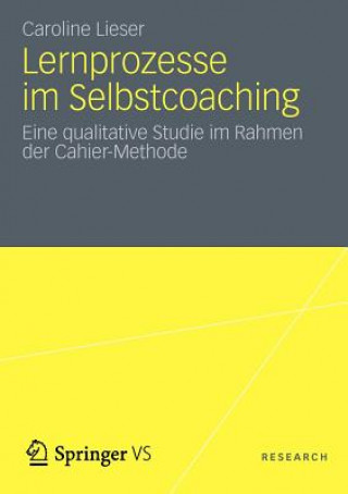 Knjiga Lernprozesse Im Selbstcoaching Caroline Lieser