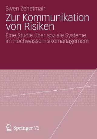 Könyv Zur Kommunikation Von Risiken Swen Zehetmair