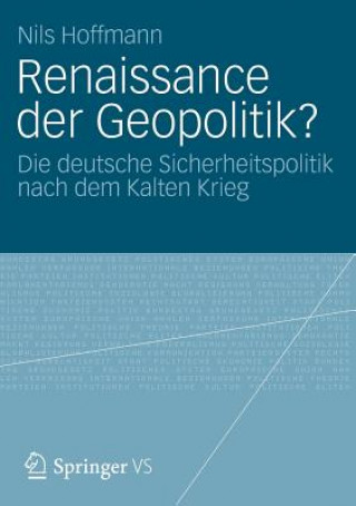 Livre Renaissance Der Geopolitik? Nils Hoffmann