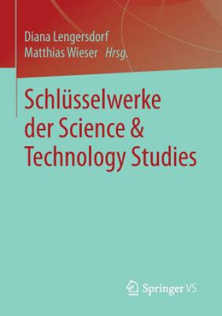 Buch Schlusselwerke der Science & Technology Studies Diana Lengersdorf